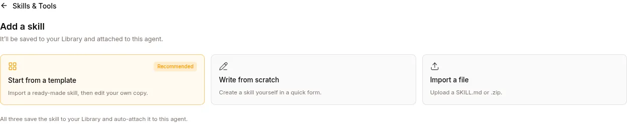 Adding a skill: start from a template, write from scratch, or import a file